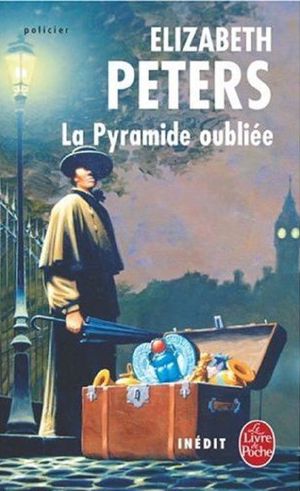 [Amelia Peabody 11] • La Pyramide oubliée